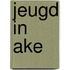 Jeugd in ake