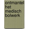 Ontmantel het medisch bolwerk door Carpentier