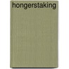 Hongerstaking door Onbekend