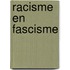Racisme en fascisme