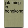 Juk ming in hongkong door Mackenna