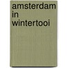 Amsterdam in wintertooi door Koot