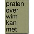 Praten over wim kan met