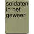 Soldaten in het geweer