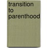 Transition to parenthood door Kleiverda