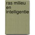 Ras milieu en intelligentie
