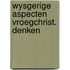 Wysgerige aspecten vroegchrist. denken