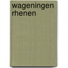 Wageningen rhenen door Bunt