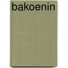 Bakoenin door A. Lehning
