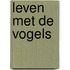 Leven met de vogels