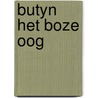 Butyn het boze oog door Hagenaars