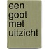 Een goot met uitzicht
