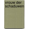 Vrouw der schaduwen door Jay Allen