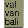 Val van bali door Vanvugt