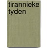 Tirannieke tyden by Boomsma