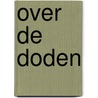 Over de doden by Wynants