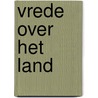 Vrede over het land door Gevers