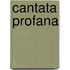 Cantata profana