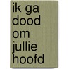 Ik ga dood om jullie hoofd door Cairo