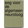 EEG voor de Algemeen Neuroloog by Unknown