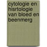 Cytologie en Hisrtologie van bloed en beenmerg door Ph.M. Kluin