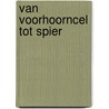 Van voorhoorncel tot spier door Onbekend