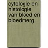 Cytologie en histologie van bloed en bloedmerg door Ph.M. Kluin