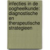 Infecties in de oogheelkunde: diagnostische en therapeutische strategieen by W. Swart