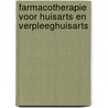 Farmacotherapie voor huisarts en verpleeghuisarts door J.H. Bolk