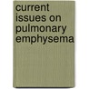Current issues on pulmonary emphysema door P.S. Hiemstra