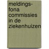 Meldings- fona commissies in de ziekenhuizen door Onbekend