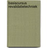 Basiscursus revalidatietechniek door Onbekend