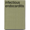 Infectious endocarditis by Unknown