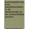 Businessplannen voor kwaliteitsmeters in de detailhandel en de ambachtelijke sectors door Hbd