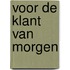 Voor de klant van morgen
