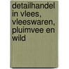 Detailhandel in vlees, vleeswaren, pluimvee en wild door L.N.C. Vlaar