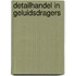 Detailhandel in geluidsdragers