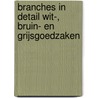 Branches in Detail Wit-, bruin- en grijsgoedzaken by Unknown