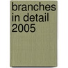 Branches in Detail 2005 door Onbekend