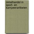Detailhandel in sport- en kampeerartikelen