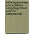 Betalingsverkeer, een kostbare aangelegenheid voor de detailhandel