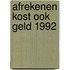 Afrekenen kost ook geld 1992