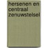 Hersenen en Centraal Zenuwstelsel
