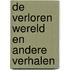 De verloren wereld en andere verhalen