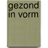 Gezond in vorm