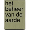 Het beheer van de aarde door Dirk van Beek