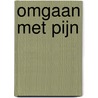Omgaan met pijn by Unknown