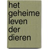 Het geheime leven der dieren by M. Bright