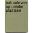 Natuurleven op unieke plaatsen