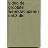 Video de grootste wereldwonderen set 3 dln door Onbekend